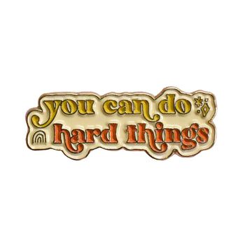 Do Hard Things Enamel Pin