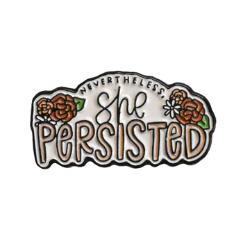 Nevertheless, She Persisted Lapel Pin
