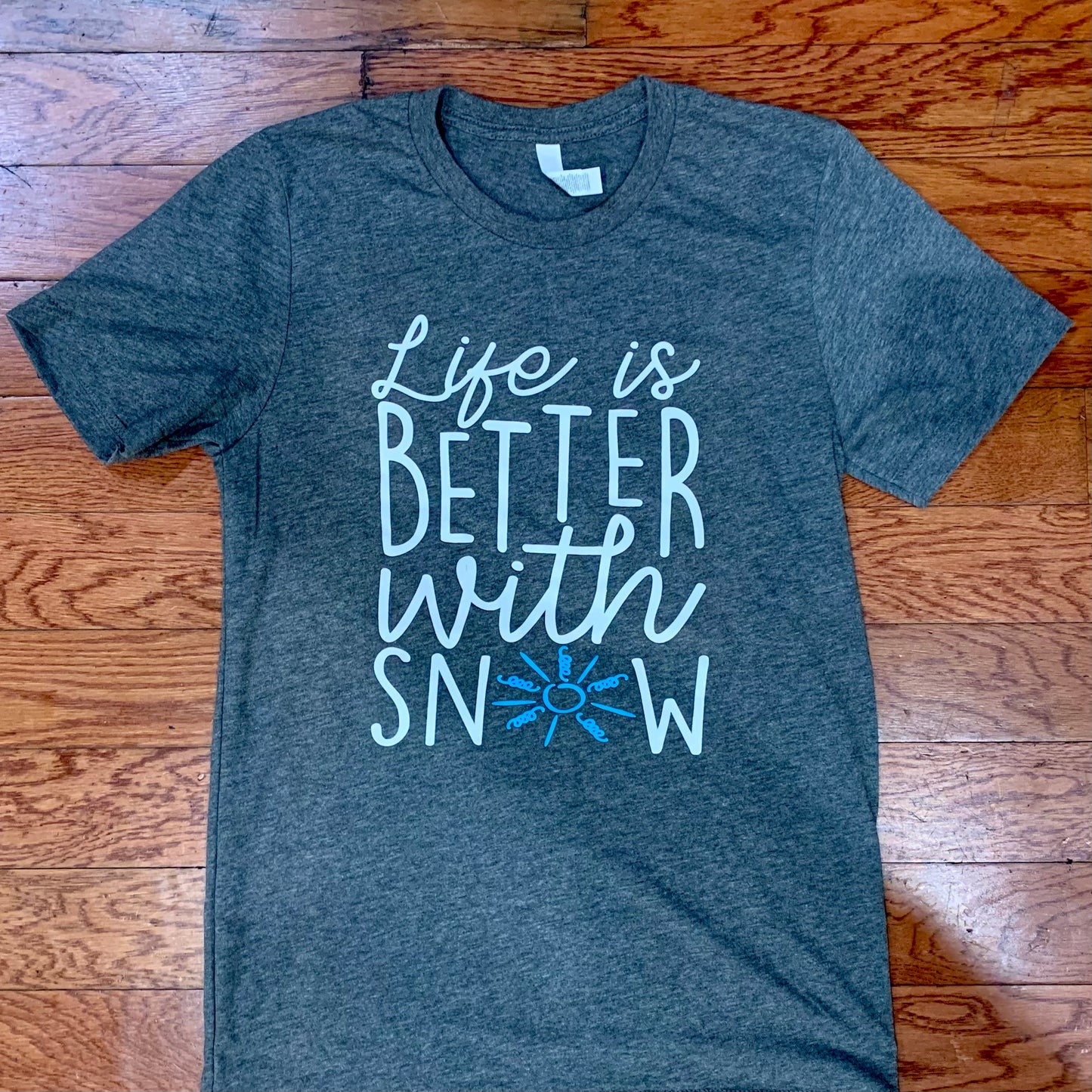 Life Is Better With Snow Soft Tee